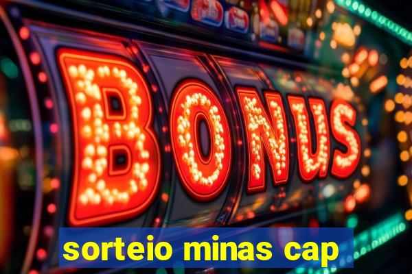 sorteio minas cap